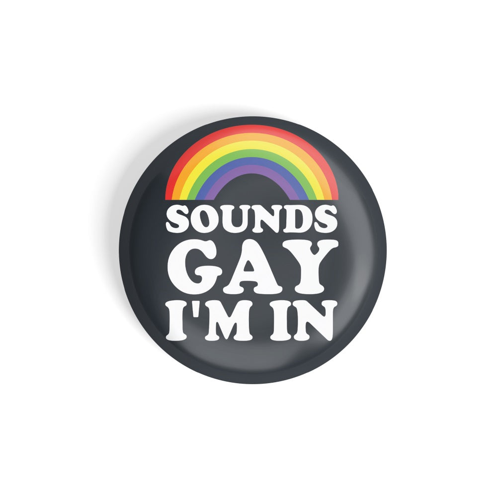 dhcrafts Round Fridge Magnet Black Color LGBTQ Sounds Gay I'm In D3 Glossy Finish Design Pack of 1 (58 mm)